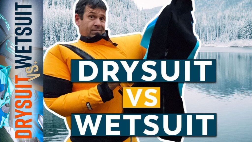 Drysuit vs Wetsuit