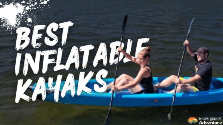 Best Inflatable Kayaks under $500