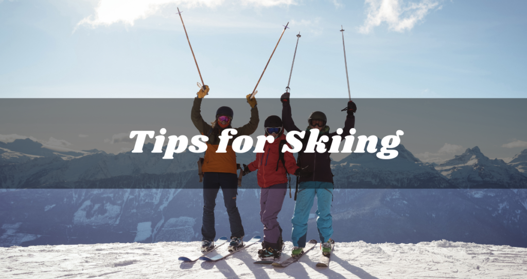 Tips for Skiing 