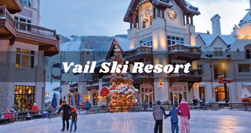 Vail Resort in colorado